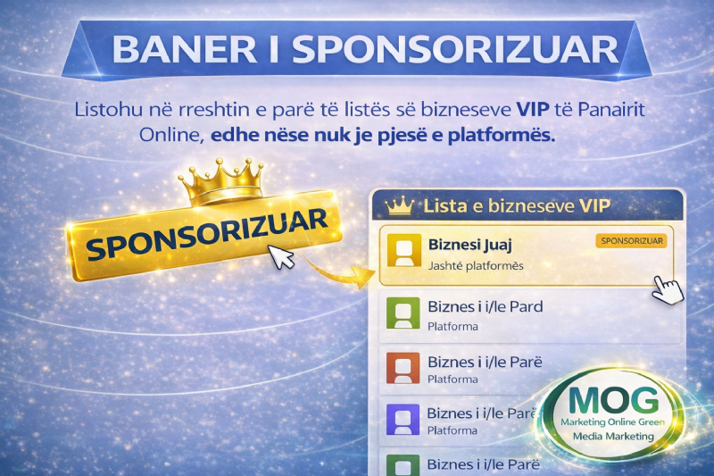 Paketa BANER I SPONSORIZUAR në rreshtin e parë te bizneseve VIP te Panairi Online, pozicion VIP biznesi, listim biznesi ne Tirane, promovim biznesi online, reklamim ne Google, pozicionim ne Google, reklame prioritare, reklame me banner